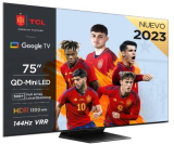 TCL 75QM8B TV MiniLED 75”, QLED, 144Hz, 4K HDR Premium 1300nits, Google TV, Google Assistant y Game Master Pro 2.0