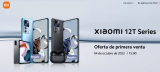 Ofertas de lanzamiento Xiaomi 12T y 12T Pro con regalos!